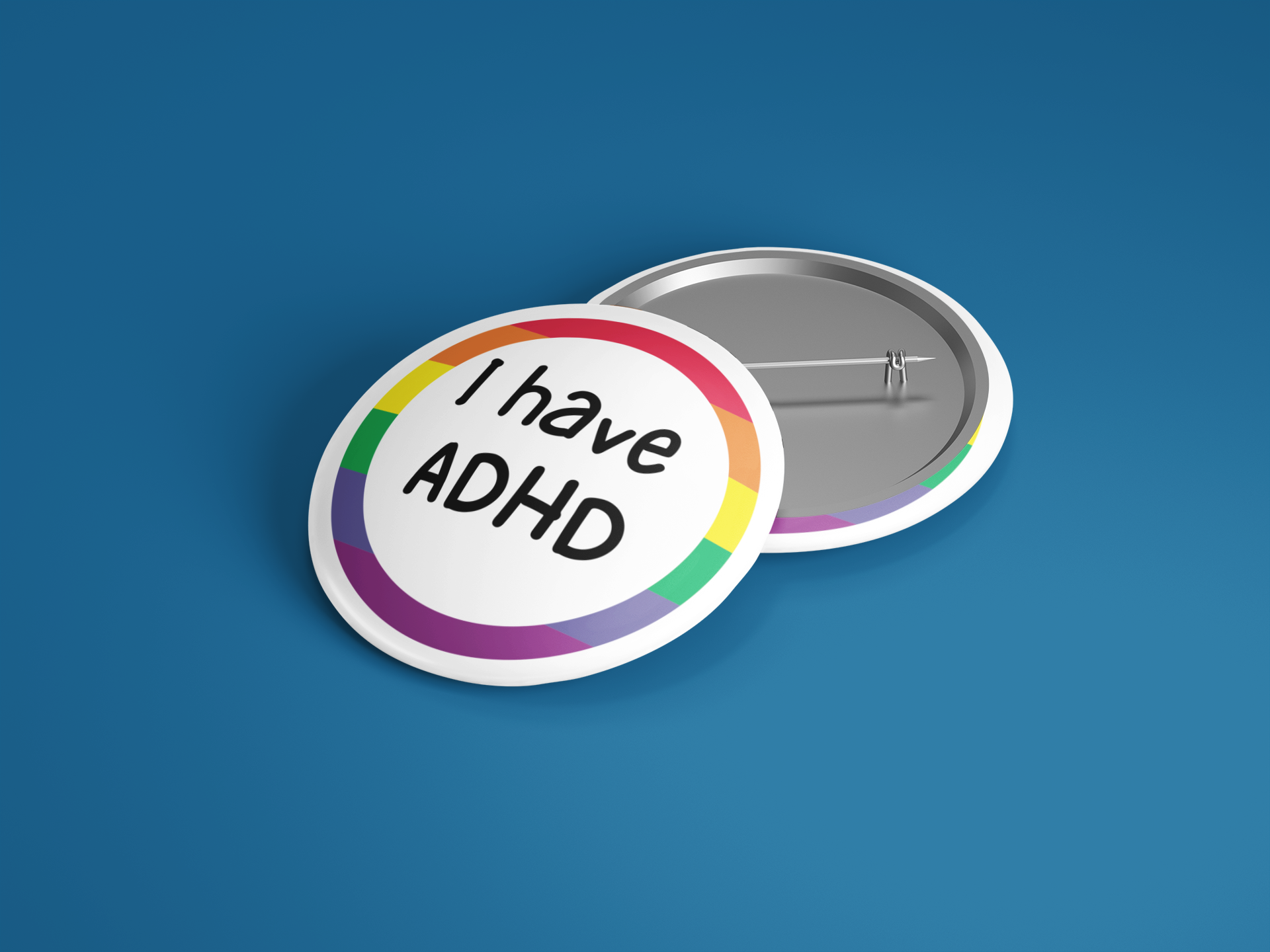 I have ADHD Button - beyourownherodesign