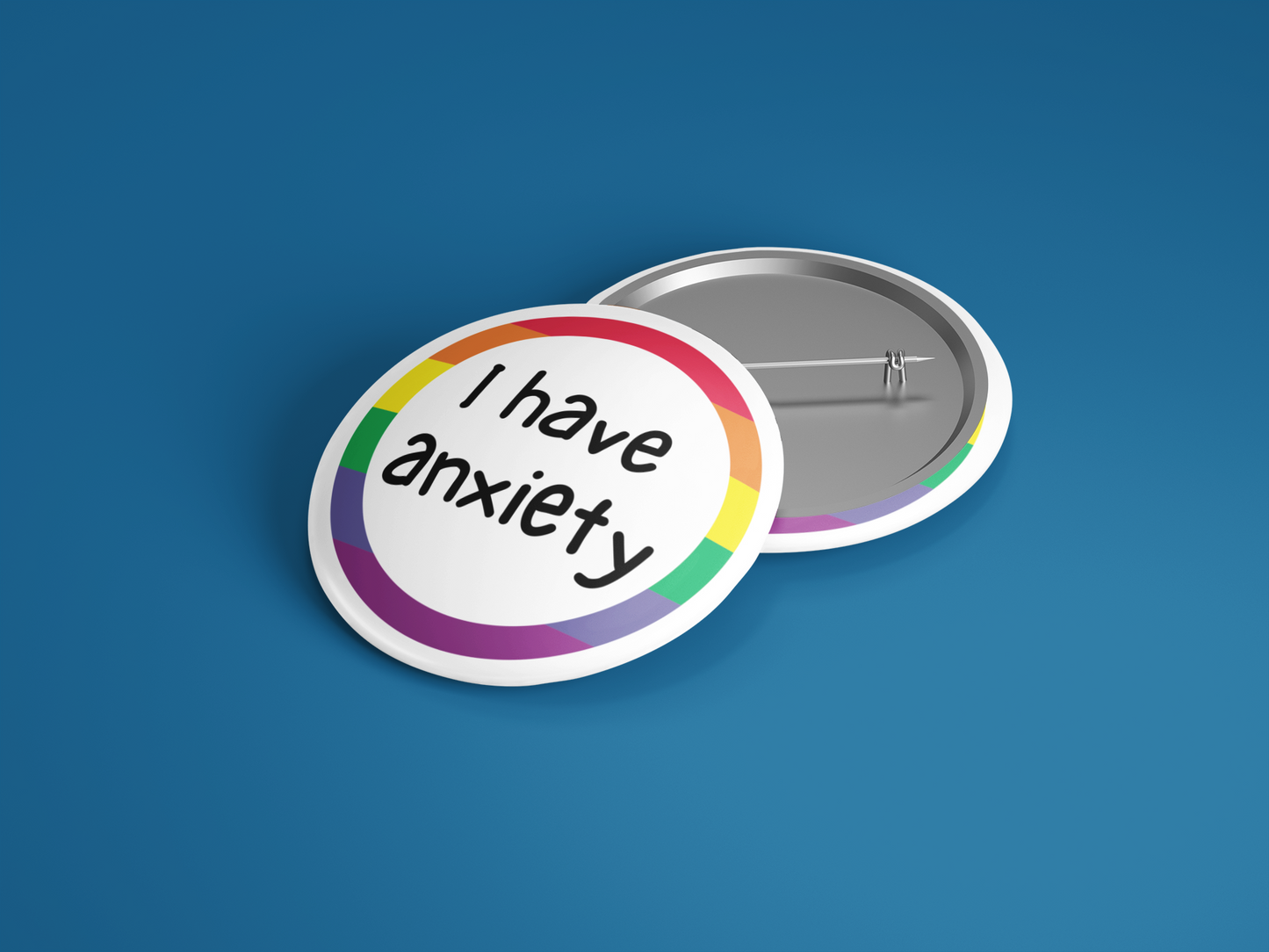 I Have Anxiety Button - beyourownherodesign