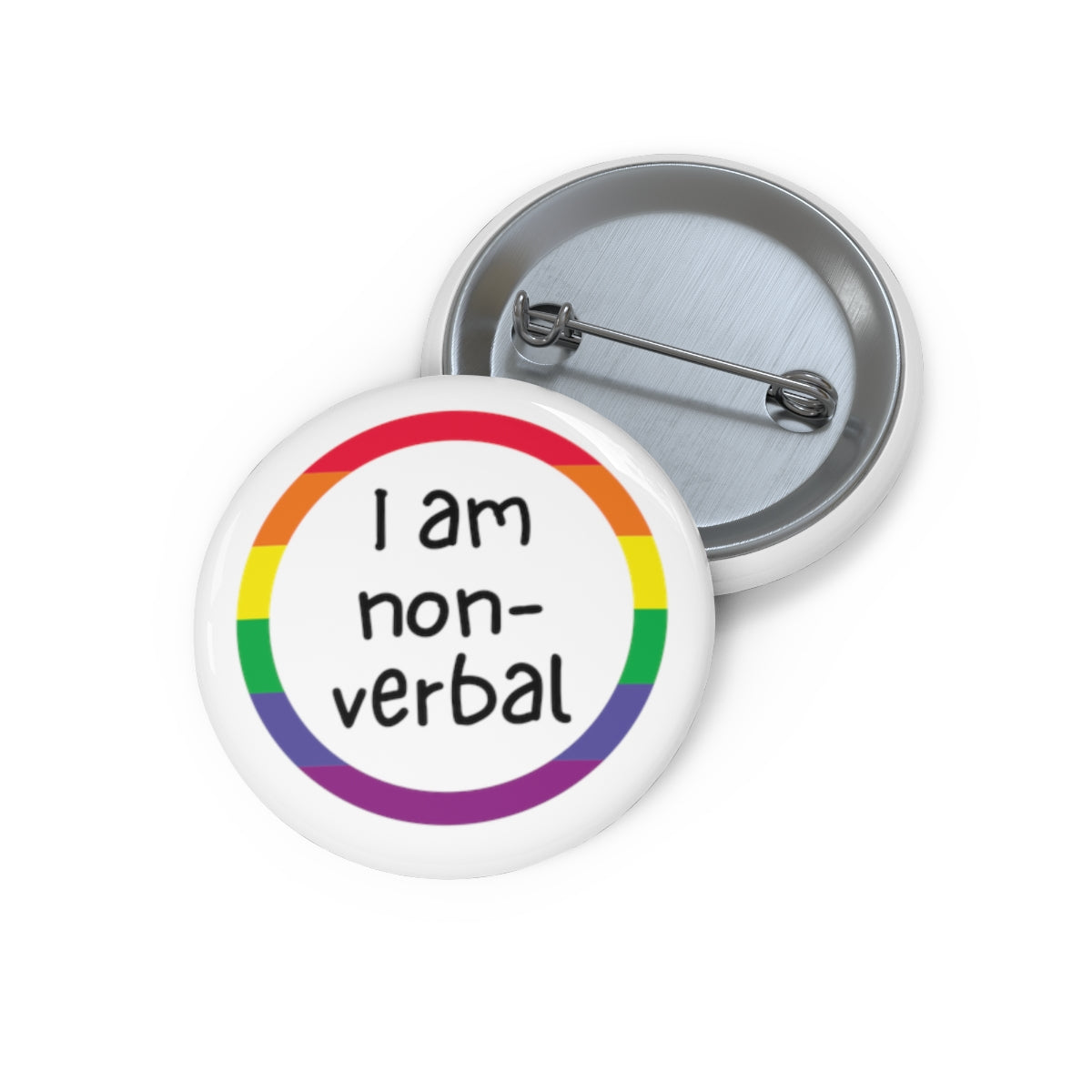 I Am Non Verbal Button - beyourownherodesign