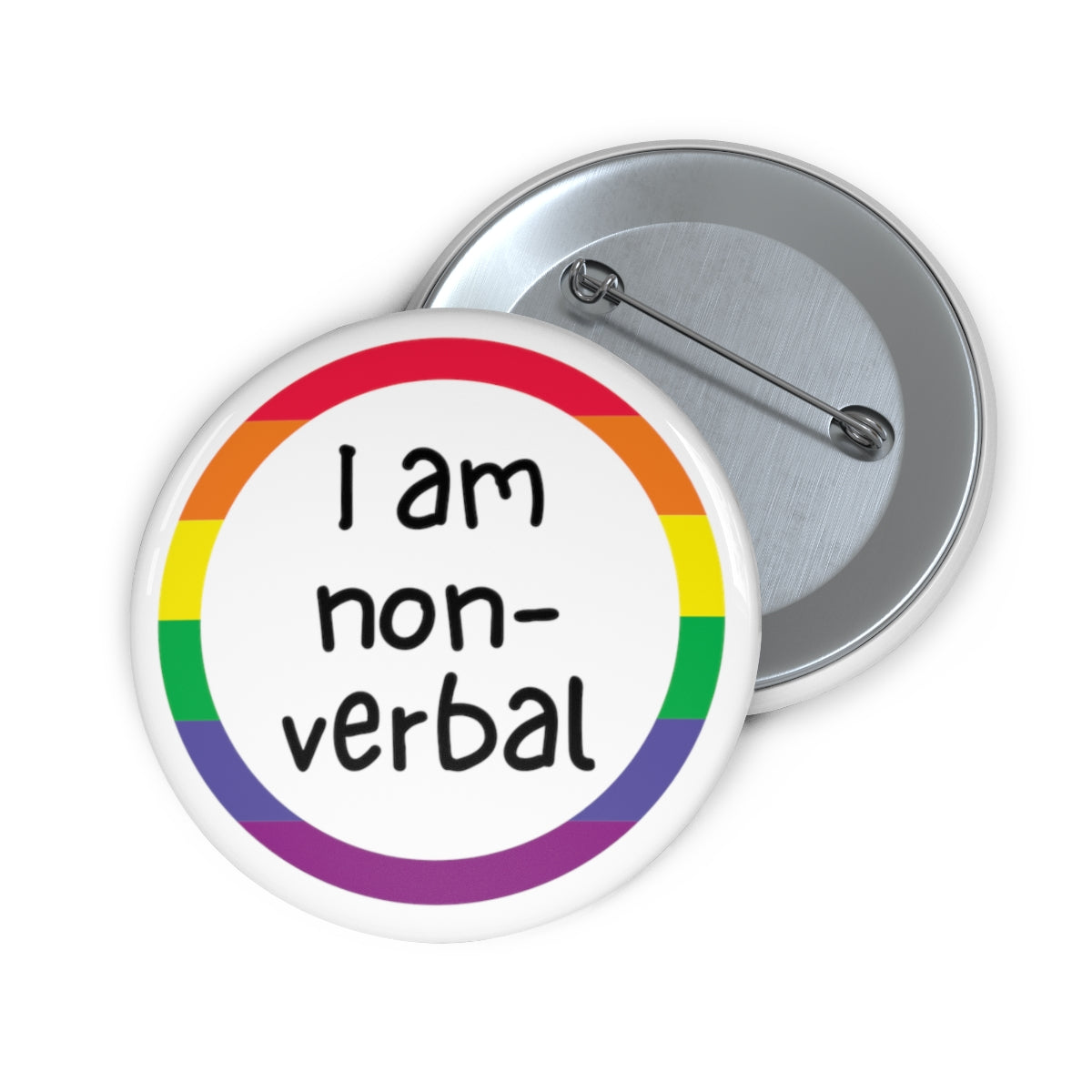 I Am Non Verbal Button - beyourownherodesign