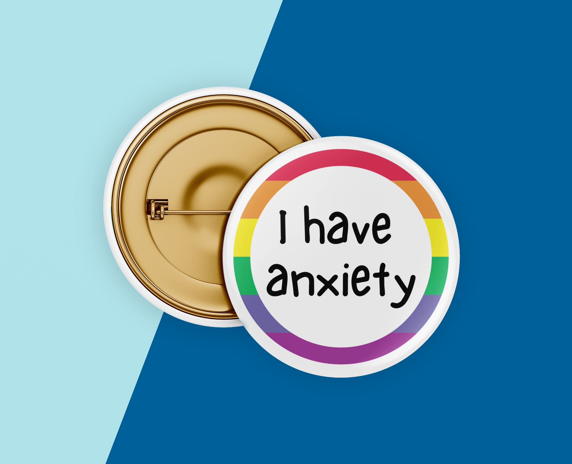 I Have Anxiety Button - beyourownherodesign