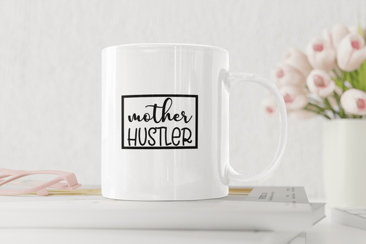 Mother Hustler Coffee Mug - beyourownherodesign
