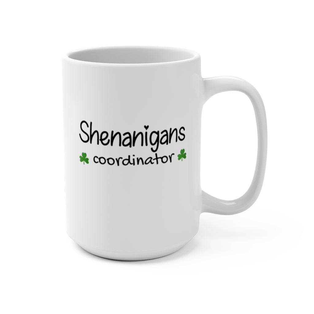Shenanigans Coordinator Coffee Mug - beyourownherodesign
