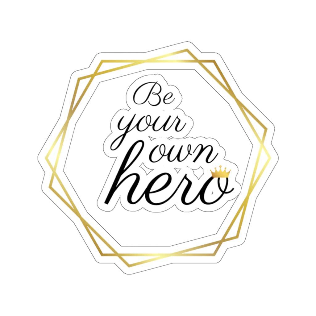 Be Your Own Hero Kiss-Cut Sticker - beyourownherodesign
