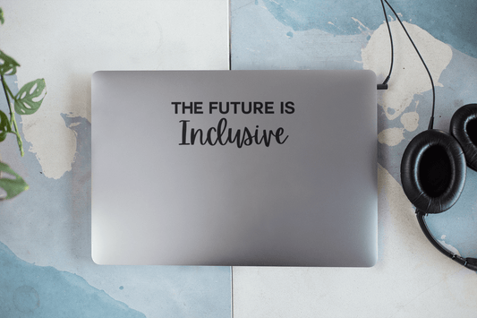 The Future is Inclusive Kiss-Cut Sticker - beyourownherodesign
